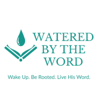 Watered By the Word